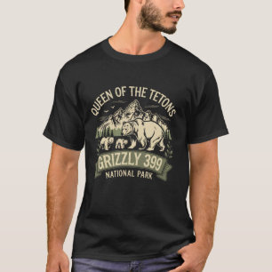 Bear Älskare Queen of the Tetons Grizzly 399 Natio T Shirt