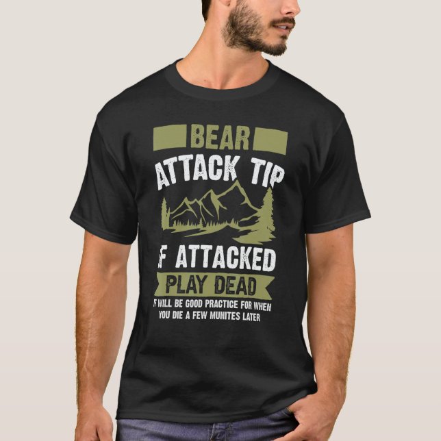 Bear Attack Tip  Camping Hiking Travel Adventure C T Shirt (Framsida)