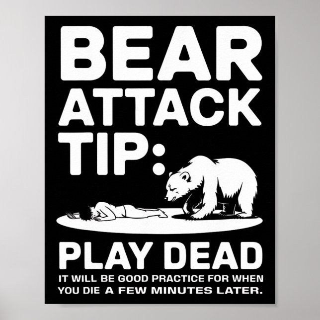 Bear Attack Tip Play Dead Funny Camping Hiking Des Poster (Framsidan)