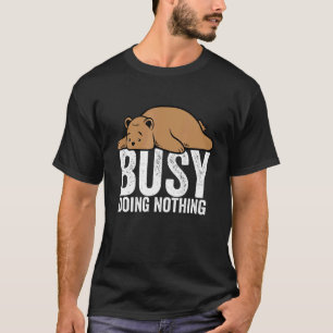 Bear Busy gör ingenting Lazy Boys Girls T Shirt
