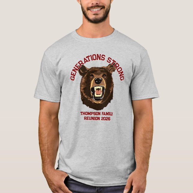 Bear “Generations Strong” Custom Family Reunion  T Shirt (Framsida)