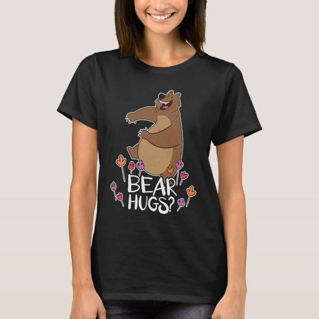 Bear Hugs Bear Lover Wildlife Animal Bear 1 T Shirt (Framsida)