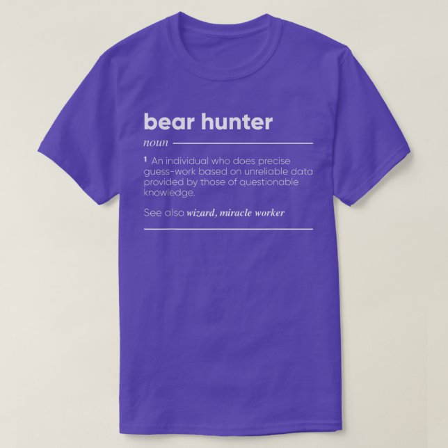 Bear Hunter Definition Funny Noun 240 T Shirt (Design framsida)
