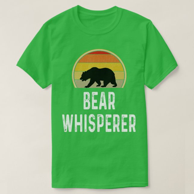 Bear Hunter Gifts underbara Bear Whisperer Hunting T Shirt (Design framsida)