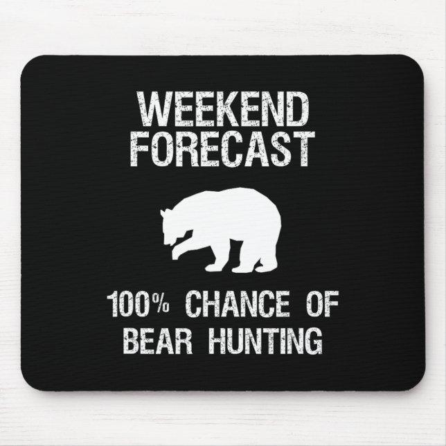 Bear Hunting Gift - prognos för den berömda Hunter Musmatta (Framsidan)
