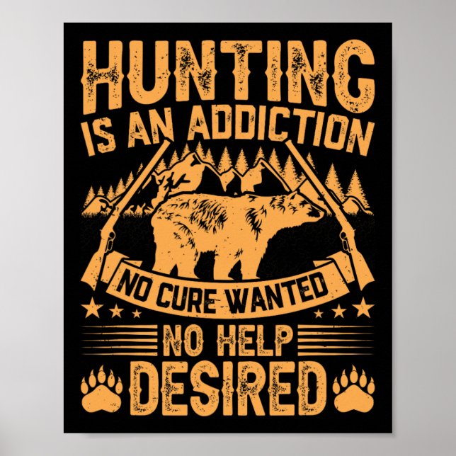 Bear Hunting Manar som säljer jägare citat Hunter Poster (Framsidan)