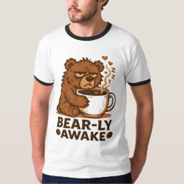 Bear-ly Awake Coffee Lover Design T Shirt
