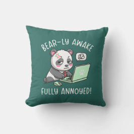 Bear-ly Awake Fully Annoyed - Panda Office Humor Kudde