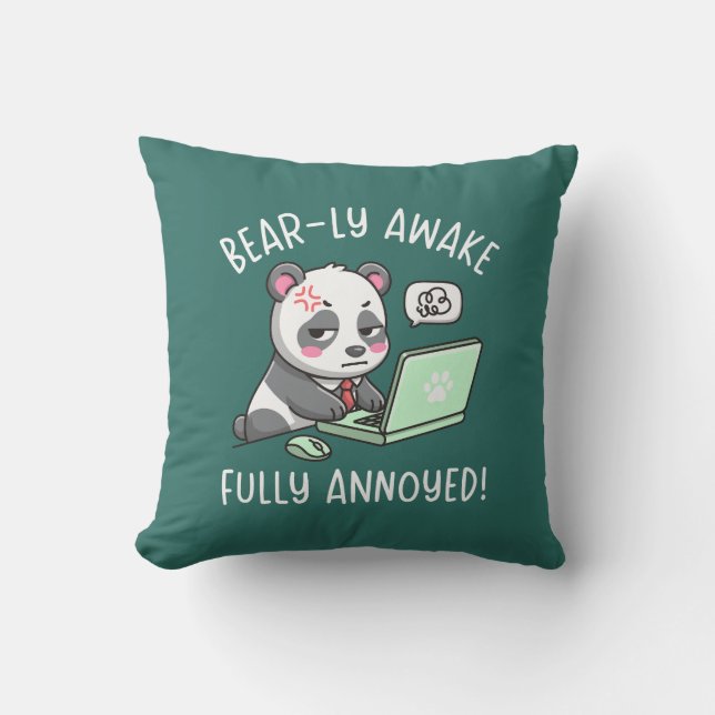 Bear-ly Awake Fully Annoyed - Panda Office Humor Kudde (Framsida)