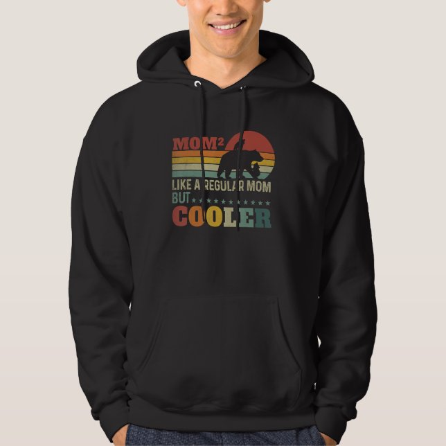 Bear Mom Of 2 Kids Like A Regular Mom But Cooler Hoodie (Framsida)