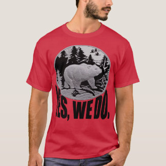 Bear Strullande genom Gräs-skogen och bildtext Ja T Shirt