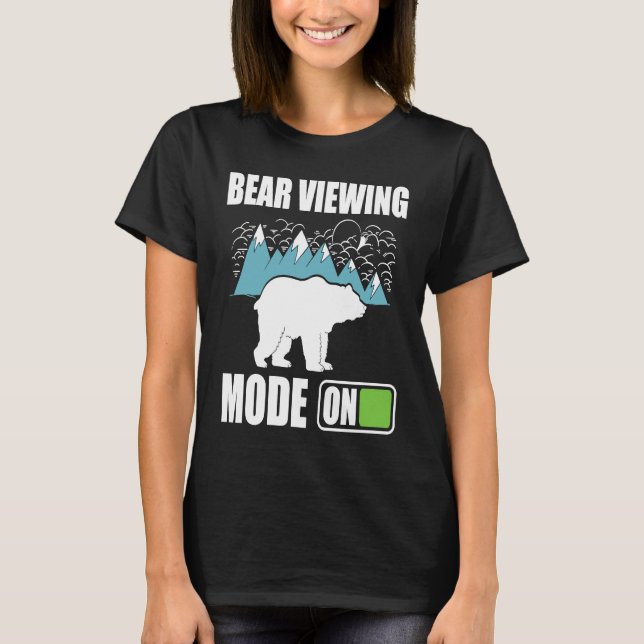 Bear Viewing in Zoo National Park or Alaska Cruise T Shirt (Framsida)