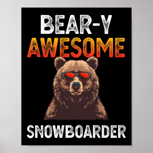 Bear-y Fantastisk Snowboarder Joke Snowboard Rider Poster (Framsidan)