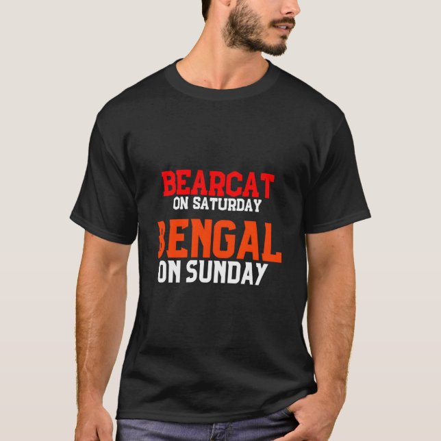 Bearcat On Saturday Bengal On Sunday T Shirt (Framsida)