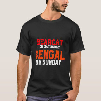 Bearcat på lördag Bengal på söndag T Shirt