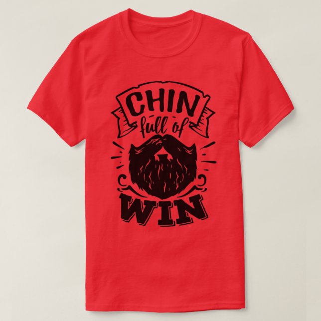 Beard Älskare Gift Chin fullt of win T Shirt (Design framsida)