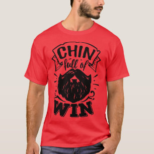 Beard Älskare Gift Chin fullt of win T Shirt