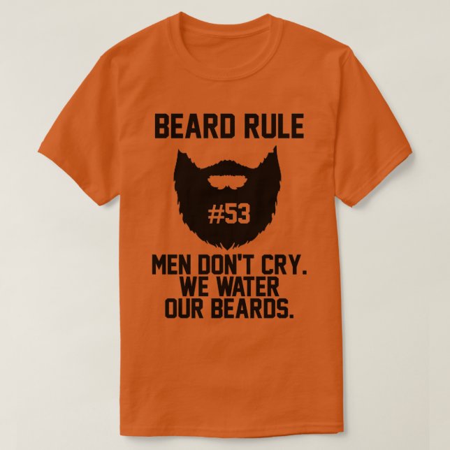 Beard artikel 53 Manar Donx27t Gråter att vi Vatte T Shirt (Design framsida)