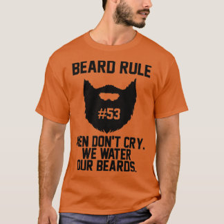 Beard artikel 53 Manar Donx27t Gråter att vi Vatte T Shirt