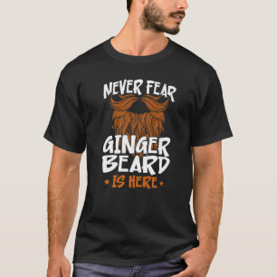 Beard Beared Man Ginger Beard fruktar aldrig Ginge T Shirt