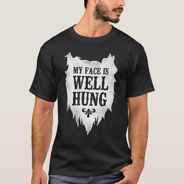 Beard Beared Man min Ansikte är väl hung 1 T Shirt (Framsida)