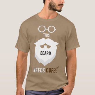 Beard behöver koefficient T T Shirt