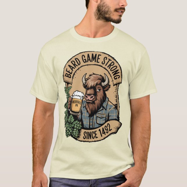 Beard Game Strong Wilderness Bison IPA Design T Shirt (Framsida)