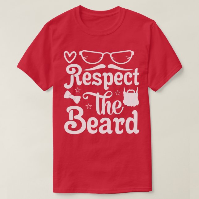 Beard-gåvor respekterar skägget 6 t shirt (Design framsida)