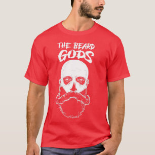 Beard Gods Beard Älskare Donx27t har roligt T Shirt