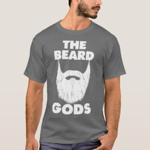 Beard Gods Beard Älskare Donx27t Shave White T Shirt