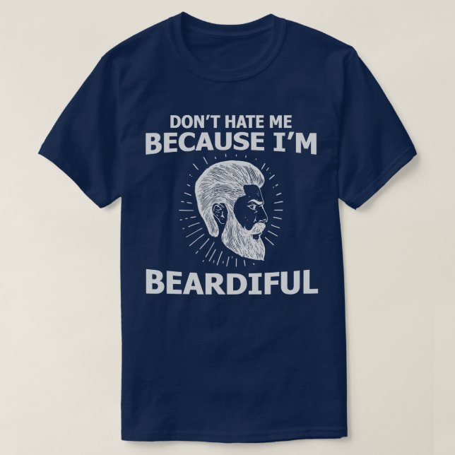 Beard hatar mig inte för att jag är bedrövlig.. t shirt (Design framsida)