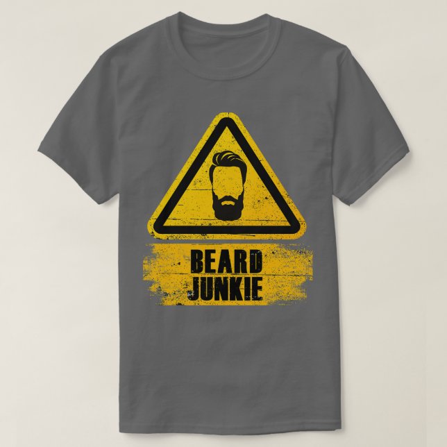 Beard Junkie Beard Bearer Beard Grooming Barber Sh T Shirt (Design framsida)