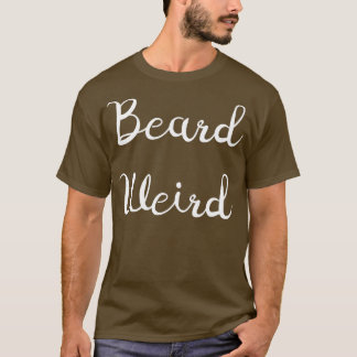 Beard Konstig T Shirt
