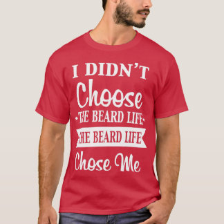 BEARD LIFE Classic TShirt T Shirt