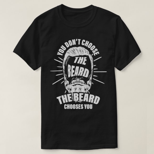 Beard Manar Beard Bäraren väljer dig 2 T Shirt (Design framsida)