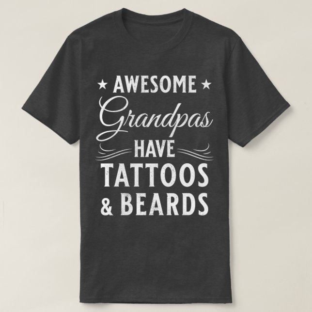 Beard och Tattoo Gift Bearded Grandfather 1 T Shirt (Design framsida)