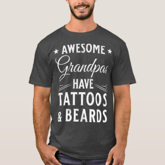 Beard och Tattoo Gift Bearded Grandfather 1 T Shirt