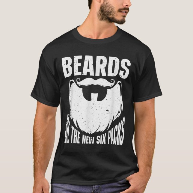 Beard Quote Beards Are The New Six Pack  T Shirt (Framsida)