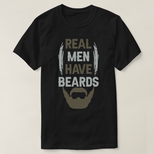 Beard Real manar har skägg 1 T Shirt (Design framsida)