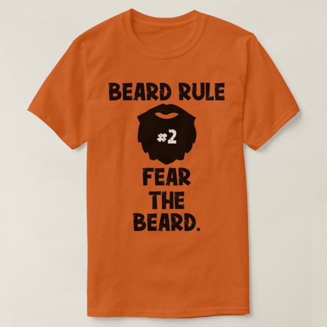 Beard-regel 2 fruktar Beard-gåvan T Shirt (Design framsida)