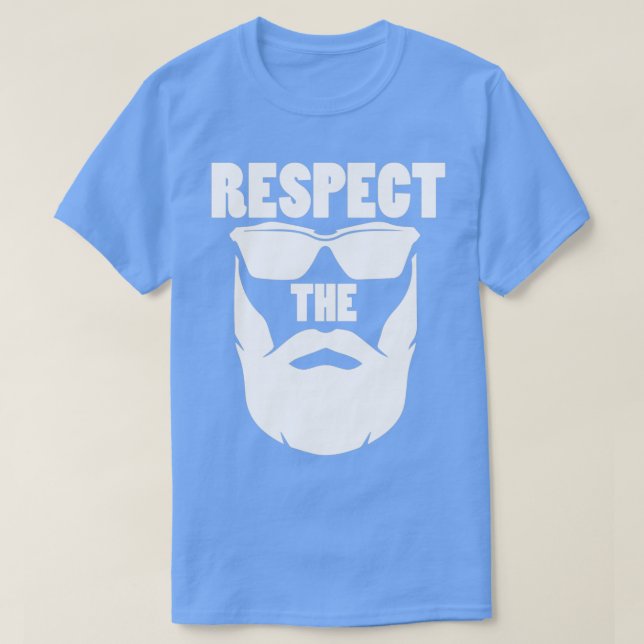 Beard respekterar Beard 1 T Shirt (Design framsida)