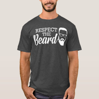 Beard respekterar Beard 3 T Shirt