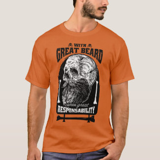 Beard Responsibility Classic TShirt T Shirt