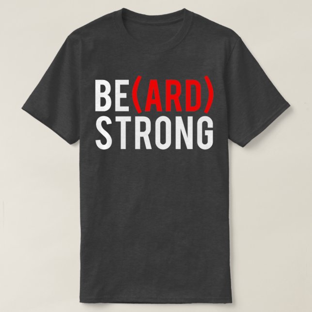 Beard Strong T Shirt (Design framsida)