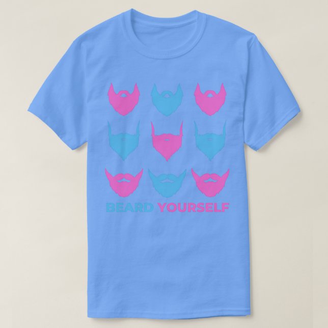 Beard Yourself 58 T Shirt (Design framsida)