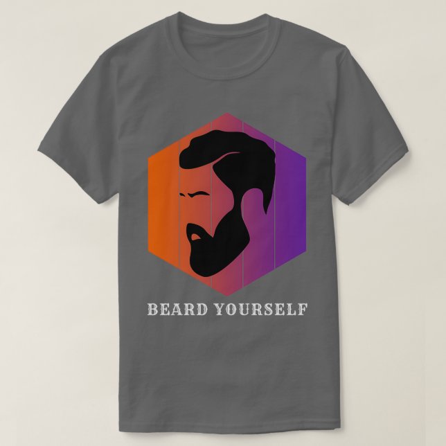 Beard Yourself 5 T Shirt (Design framsida)