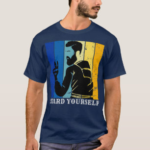 Beard Yourself 63 T Shirt