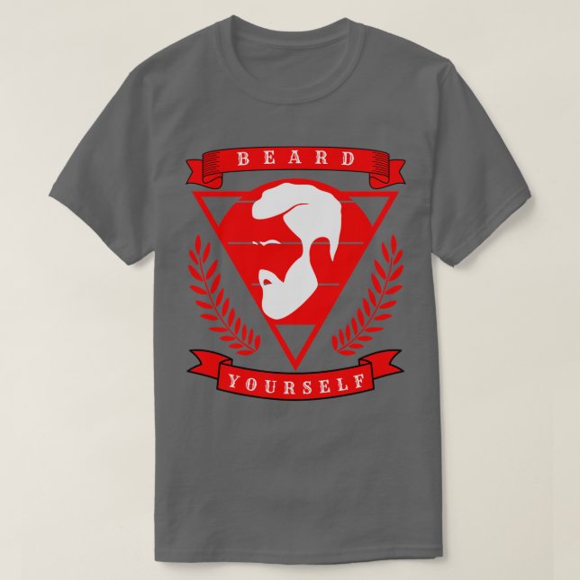 Beard Yourself 7 2 T Shirt (Design framsida)