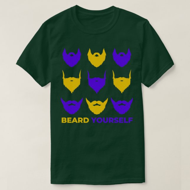 Beard Yourself 9 T Shirt (Design framsida)