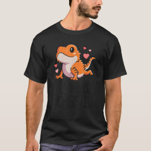 Beardad drake för flickor kvinnor i Kärlek min bod T Shirt